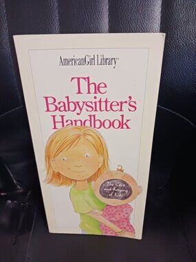 American Girl Library The Babysitter's Handbook The Care & Keeping of Kids